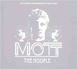 Mott The Hoople - Live At HMV Hammersmith Apollo 2009