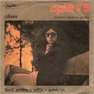 Oliver Dragojević - 2002. Godine U Splitu / Galeb I Ja