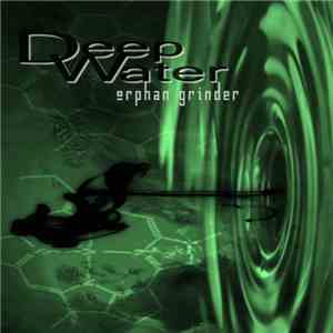 Orphan Grinder - Deep Water
