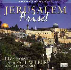 Paul Wilbur - Jerusalem Arise!