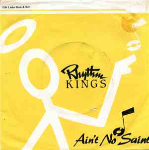Rhythm Kings  - Ain't No Saint