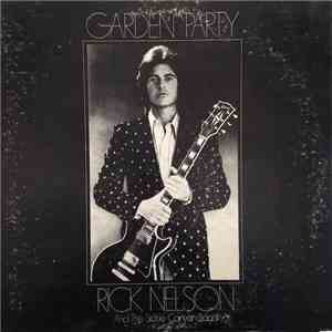 Rick Nelson And The Stone Canyon Band - Garden Party