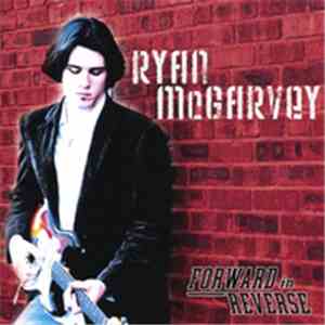 Ryan McGarvey - Forward In Reverse