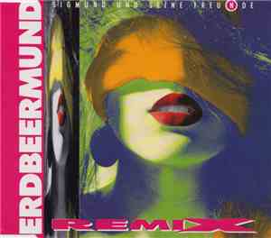 Sigmund Und Seine Freunde - Erdbeermund (Remix)