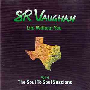 SR Vaughan - Life Without You Vol. 4