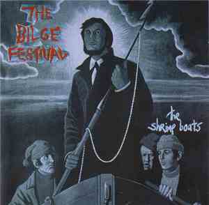 The Bilge Festival - The Shrimp Boats