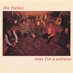 The Feelies - Time For A Witness