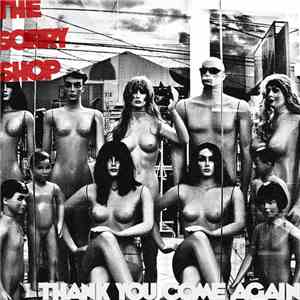 The Sorry Shop - Thank You Come Again