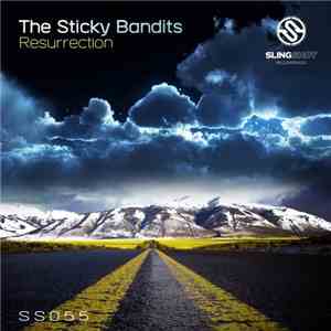 The Sticky Bandits - Resurrection