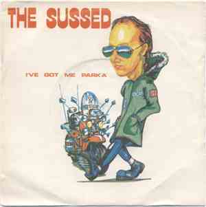 The Sussed  - I've Got Me Parka