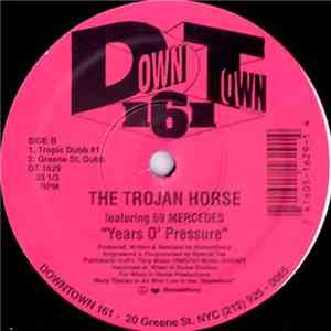 The Trojan Horse Featuring 69 Mercedes - Years O' Pressure