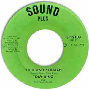 Toby King - Itch And Scratch / I'm Ridin