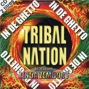 Tribal Nation Featuring Linda Zemboot - In De Ghetto