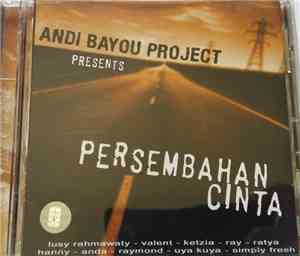 Various - Andi Bayou Project Presents Persembahan Cinta
