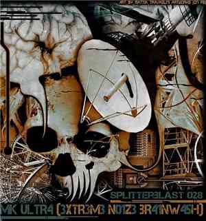 Various - Mk Ultr4 (3xtr3m3 N01z3 Br41nw45h)