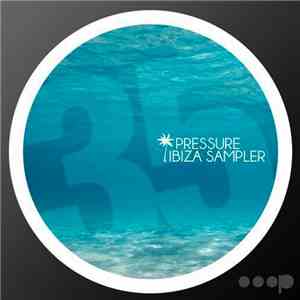 Various - Pressure Ibiza Sampler