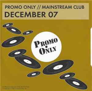 Various - Promo Only Mainstream Club: December 07