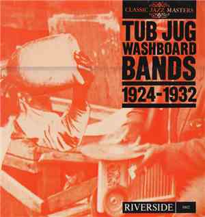 Various - Tub Jug Washboard Bands 1924-1932