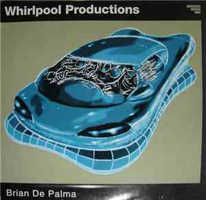 Whirlpool Productions - Brian De Palma