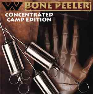 :wumpscut: - Bone Peeler (Concentrated Camp Edition)