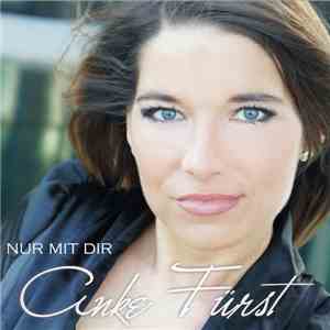 Anke Fürst - Nur Mit Dir
