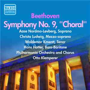 Beethoven, Aase Nordmo-Løvberg, Christa Ludwig, Waldemar Kmentt, Hans Hotter, Philharmonia Orchestra And Chorus, Otto Klemperer - Symphony No. 9, 