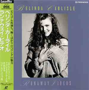 Belinda Carlisle - Runaway Videos