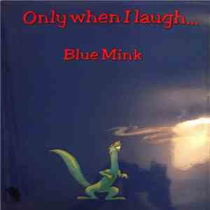 Blue Mink - Only When I Laugh