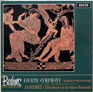 Brahms, Ansermet ∙ L'Orchestre De La Suisse Romande - Fourth Symphony ∙ Academic Festival Overture