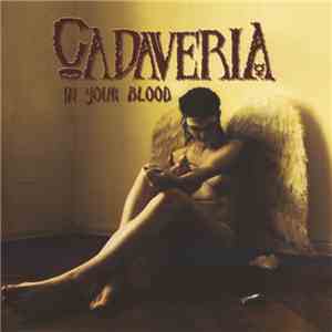 Cadaveria - In Your Blood