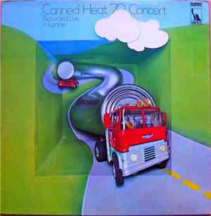 Canned Heat - '70 Concert: Recorded Live In Europe