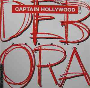 Captain Hollywood And T.T. Fresh - Debora (90'er Power Mix)