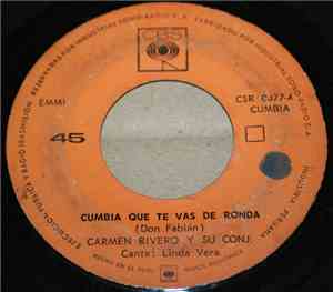 Carmen Rivero Y Su Conjunto - Cumbia Que Te Vas De Ronda / Cumbia Del Sol