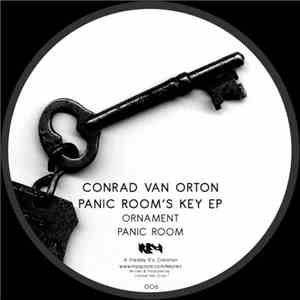 Conrad Van Orton - Panic Room's Key EP
