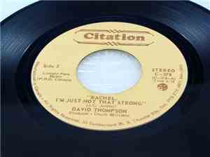 David Thompson  - Rachel, I'm Just Not That Strong / Caught By Your Call