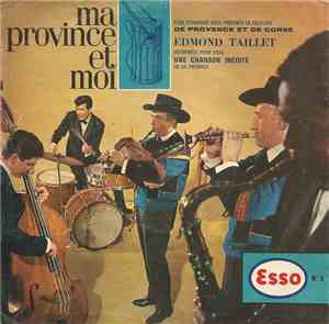 Edmond Taillet - Ma Province Et Moi