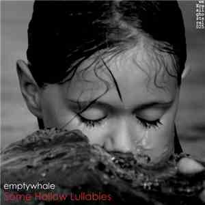 emptywhale - Some Hollow Lullabies