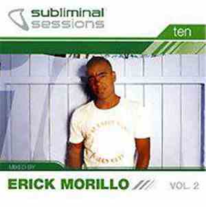 Erick Morillo - Subliminal Sessions Ten. Vol.2