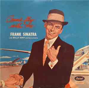 Frank Sinatra With Billy May And His Orchestra - Come Fly With Me