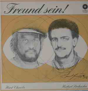 Herbert Prohaska & Horst Chmela - Freund Sein