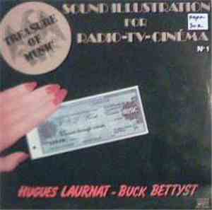 Hugues Laurnat - Buck Bettyst - Sound Illustration For Radio-TV-Cinema N°1