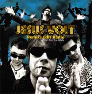 Jesus Volt Feat. Tony Joe White - Remixs Edit Radio