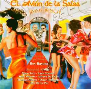 Jimmy Bosch - El Avion De La Salsa