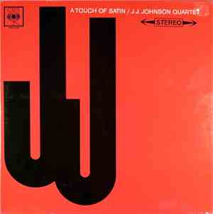 J.J. Johnson Quartet - A Touch Of Satin