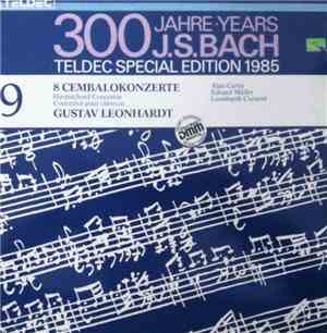 Johann Sebastian Bach, Leonhardt-Consort - 8 Cembalokonzerte