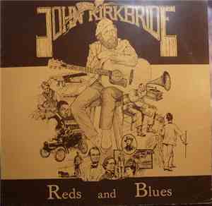 John Kirkbride - Reds And Blues