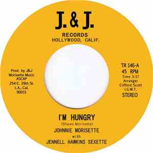 Johnnie Morisette With Jennell Hawkins Sextette - I'm Hungry
