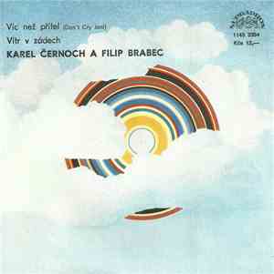 Karel Černoch A Filip Brabec - Víc Než Přítel (Don't Cry Joni) / Vítr V Zádech