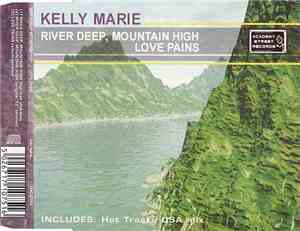 Kelly Marie - River Deep, Mountain High / Love Pains