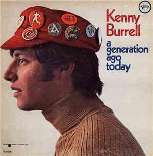 Kenny Burrell - A Generation Ago Today